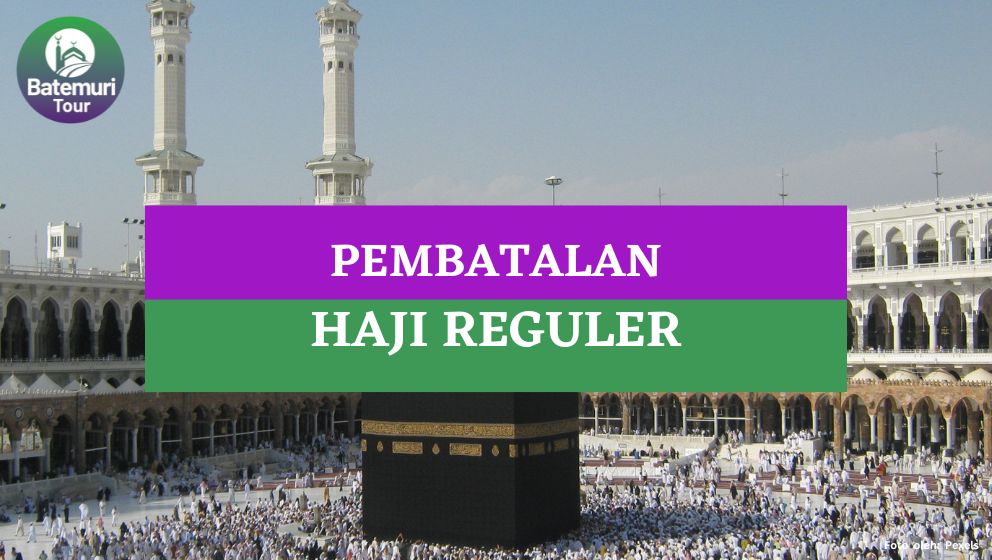 Syarat Pembatalan Ibadah Haji Reguler, Bagaimana Caranya?